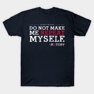 Repeat History T-Shirt